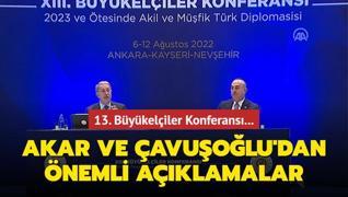 Bakan Akar ve Çavuşoğlu 13. Büyükelçiler Konferansı'nda konuşuyor