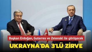 Ukrayna'da 3'lü zirve... Başkan Erdoğan Guterres ve Zelenski ile görüşecek
