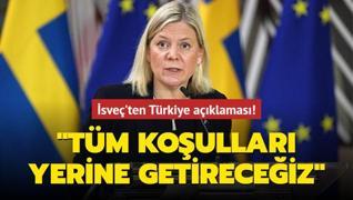 İsveç'ten Türkiye açıklaması: Tüm koşulları yerine getireceğiz