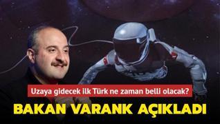 Uzaya gidecek ilk Türk ne zaman belli olacak? Bakan Varank açıkladı