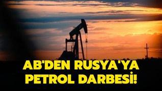 AB'den Rusya'ya petrol darbesi! Uygulama y�r�rl��e girdi
