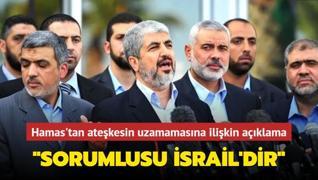 Hamas, ateşkes müzakerelerinin sonlanmasına dikkat çekti... ‘Sorumlusu İsrail'dir‘