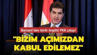 Barzani'den terör örgütü PKK çıkışı: Bizim açımızdan kabul edilemez