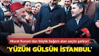 Murat Kurum'dan büyük beğeni alan seçim şarkısı! 'Yüzün Gülsün İstanbul'