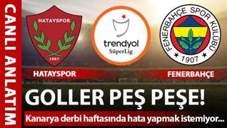 CANLI: Hatayspor - Fenerbahçe