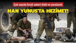 Han Yunus'ta hezimet! Çok sayıda İsrail askeri öldü ve yaralandı