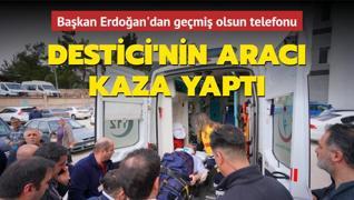 BBP Genel Başkanı Destici'nin aracı kaza yaptı... Başkan Erdoğan'dan geçmiş olsun telefonu