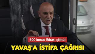600 konut iftiras kt! Turgut Altnok: Mansur Yava'n zerre onuru varsa istifa etmeli