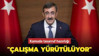 Cumhurbakan Yardmcs Ylmaz'dan kamuda tasarruf aklamas: Ciddi alma yrtlyor