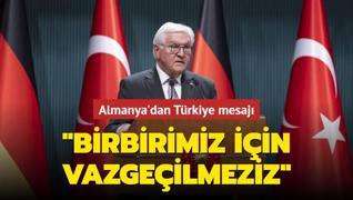 Almanya'dan Trkiye mesaj: Birbirimiz iin vazgeilmeziz