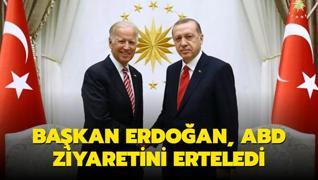 Bakan Erdoan, ABD ziyaretini erteledi: Yeni ziyaret tarihi muhataplaryla grlecek