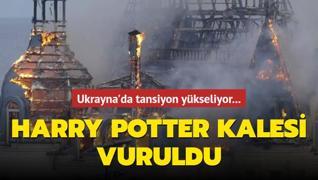 Ukrayna'da tansiyon ykseliyor! Harry Potter Kalesi vuruldu