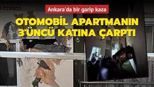 Ankara'da bir garip kaza: Otomobil apartmann 3'nc katna arpt