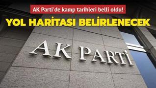 AK Parti'de kamp tarihleri belli oldu! Yol haritas belirlenecek