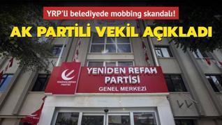 Yeniden Refah Partili belediyede mobbing skandal! AK Partili vekil TBMM'de aklad