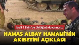 srail ldn duyurmutu: Hamas Albay Asaf Hamami'nin akbetini aklad