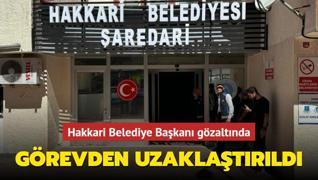 Hakkari Belediye Bakan Mehmet Sddk Ak gzaltna alnd! Grevden uzaklatrld