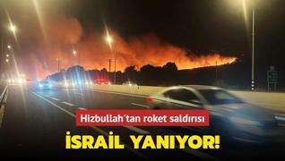 Hizbullah'tan roket saldrs: srail yanyor!