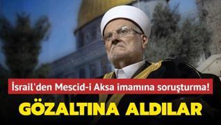 srail'den Mescid-i Aksa imamna 'Heniyye' soruturmas! Gzaltna aldlar