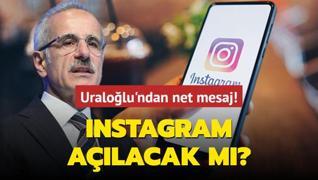 Bakan Uralolu'ndan net mesaj! Instagram alacak m?