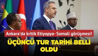 Ankara'daki kritik Etiyopya- Somali grmesi! nc tur tarihi belli oldu