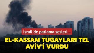 El-Kassam Tugaylar Tel Aviv'i vurdu