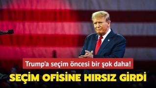 Trump'a seim ncesi bir ok daha! Seim ofisine hrsz girdi