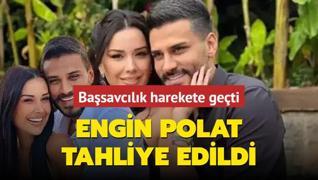 Engin Polat tahliye edildi