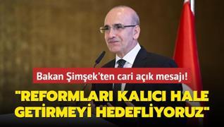 Bakan imek'ten cari ak mesaj... Reformlar kalc hale getirmeyi hedefliyoruz