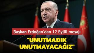 Bakan Erdoan'dan 12 Eyll mesaj: 44 yla ramen unutmadk, unutmayacaz