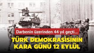 Trk demokrasisinin kara gn 12 EYLL