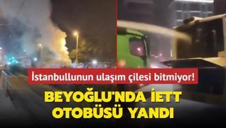 Beyolu'nda ETT otobs yand... stanbullunun ulam ilesi bitmiyor!