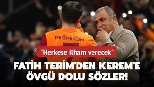 Fatih Terim'den Kerem'e vg dolu szler! Herkese ilham verecek