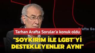 Psikiyatrist Tarhan: Gazze'de soykrm yapanlar destekleyen kresel eteyle, LGBT'yi destekleyen kresel ete ayn