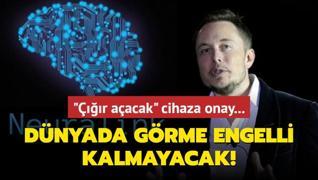 r aacak cihaza onay... Dnyada grme engelli kalmayacak!