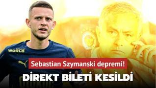 Sebastian Szymanski depremi! Direkt bileti kesildi