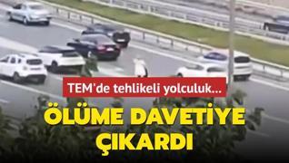 TEM'de tehlikeli yolculuk... lme davetiye kard