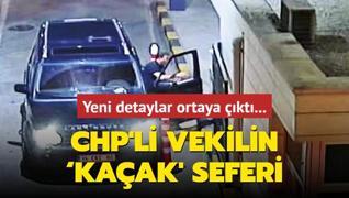 CHP'li vekilin kaak' seferi