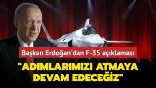 Bakan Erdoan'dan F-35 aklamas: Admlarmz atmaya devam edeceiz