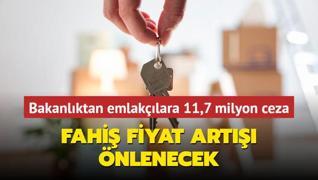 Bakanlktan emlaklara 11,7 milyon ceza