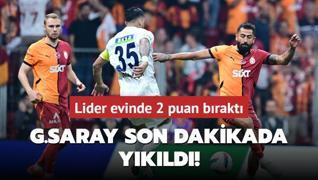 Galatasaray son dakikada ykld! Lider evinde 2 puan brakt