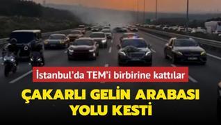 stanbul'da TEM'i birbirine kattlar: akarl gelin arabas yolu kesti, lks otomobiller drift att