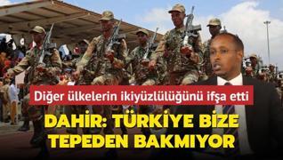 Dier lkelerin ikiyzlln ifa etti! Dahir: Trkiye bize tepeden bakmyor