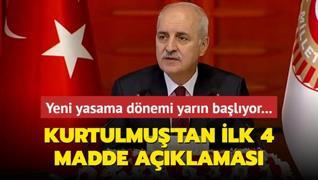 Yeni yasama dnemi yarn balyor... Kurtulmu'tan ilk 4 madde aklamas