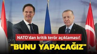 NATO'dan kritik terr aklamas: Bunu yapacaz