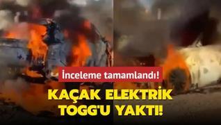 Kaak elektrik Togg'u yakt... nceleme tamamland!