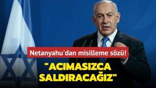 Netanyahu'dan Lbnan'a misilleme sz! Acmaszca saldracaz