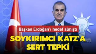 Bakan Erdoan' hedef almt... Soykrmc Katz'a sert tepki