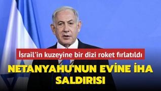 Netanyahu'nun evine HA saldrs