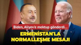 Biden, Aliyev'e mektup gnderdi... Ermenistan'la normalleme mesaj